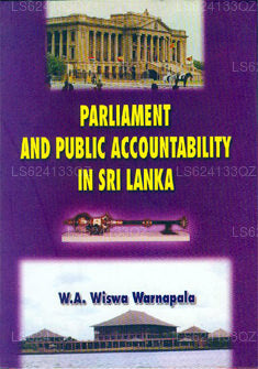 Parliament and Public Accountability In Sri Lanka